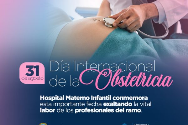 Hospital Materno Infantil se une a la conmemoración del Día internacional de la Obstetricia