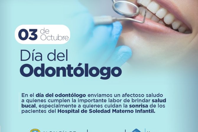 Hospital Materno Infantil de Soledad conmemora el Día Nacional del Odontólogo