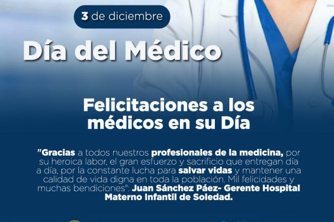 Juan Sánchez Páez, gerente del Hospital Materno Infantil exalta la labor de los médicos en su día