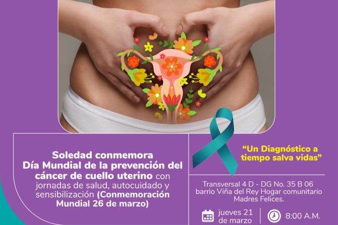 Soledad conmemora hoy 21 de marzo Día Mundial de la prevención del cáncer de cuello uterino