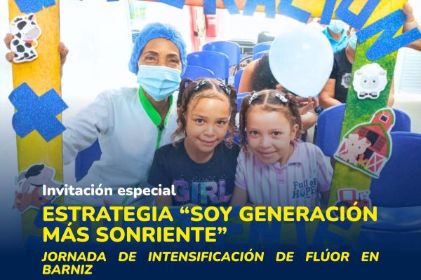 Desde hoy estrategia “Soy Generación Más Sonriente”, estará en los centros de Salud del Hospital Materno Infantil
