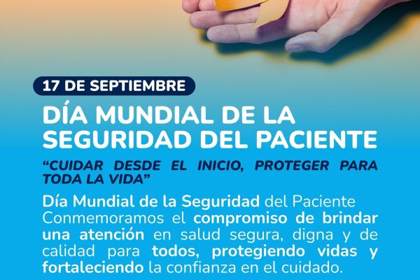 17 de septiembre | Día Mundial de la Seguridad del Paciente ✨🌍
