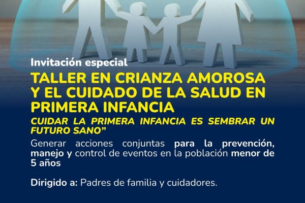 Cuidar la primera infancia es sembrar un futuro sano y lleno de oportunidades