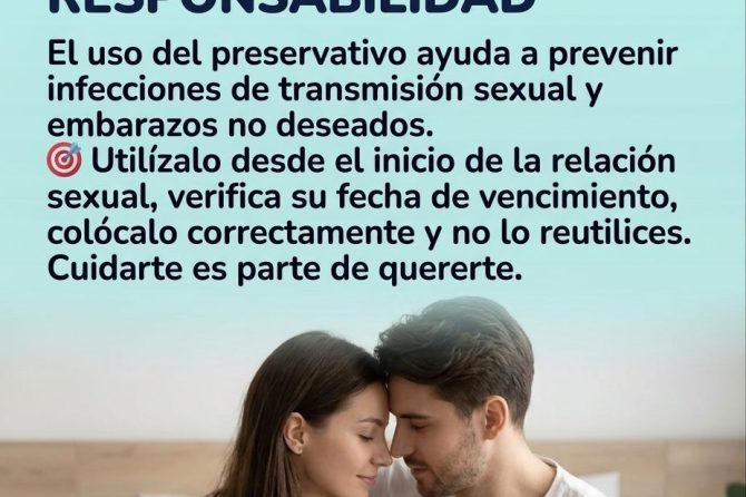 Protégete, decide con responsabilidad